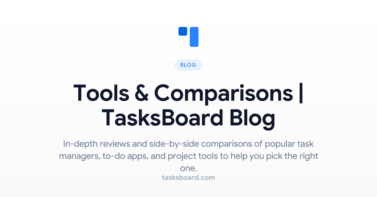 Tools & Comparisons | TasksBoard Blog