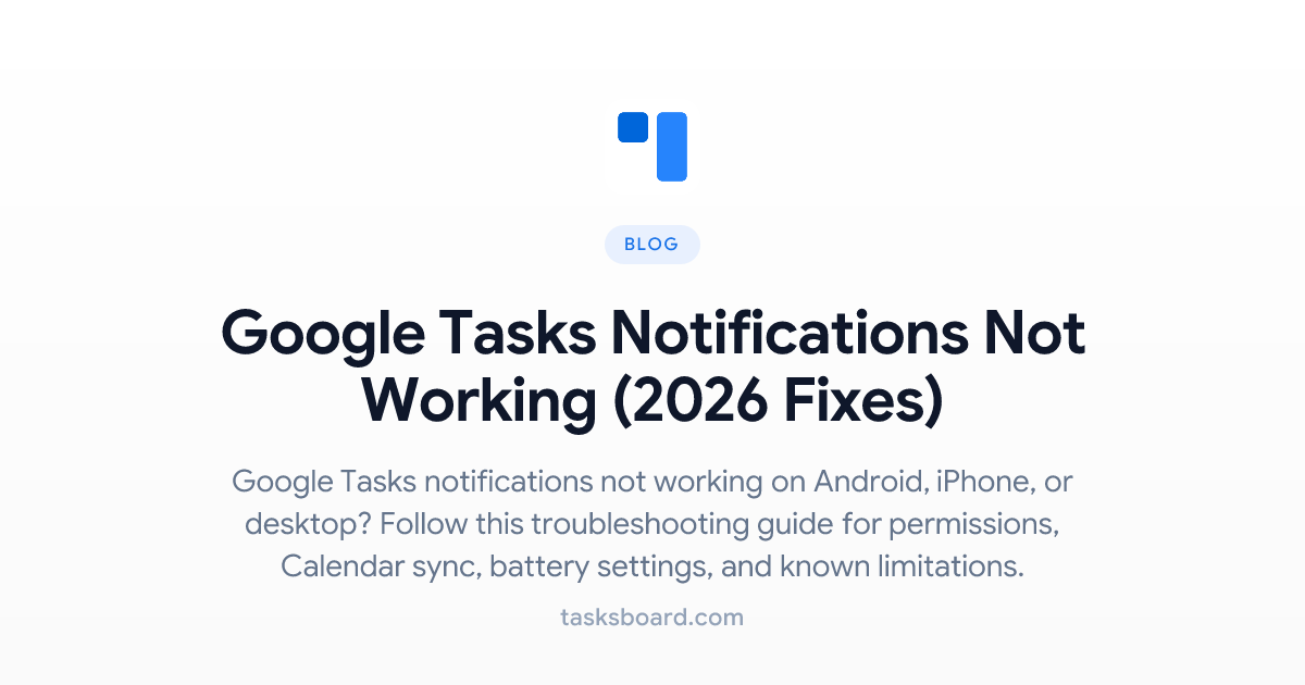 Google Tasks Notifications Not Working (2026 Fixes)