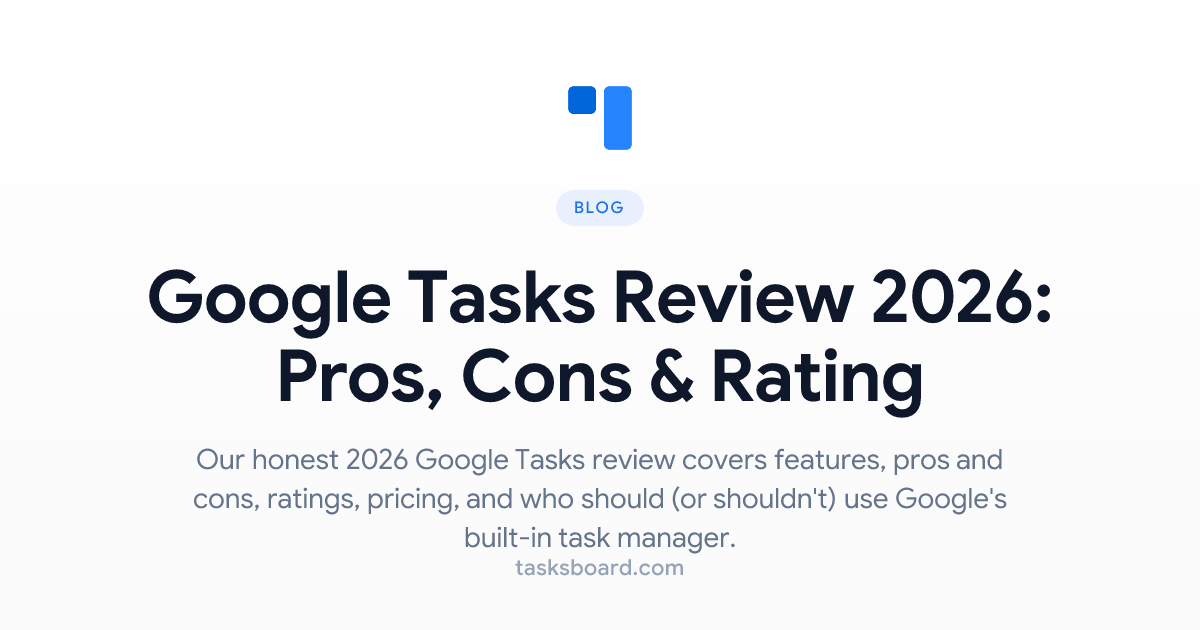 Google Tasks Review 2026: Pros, Cons & Rating