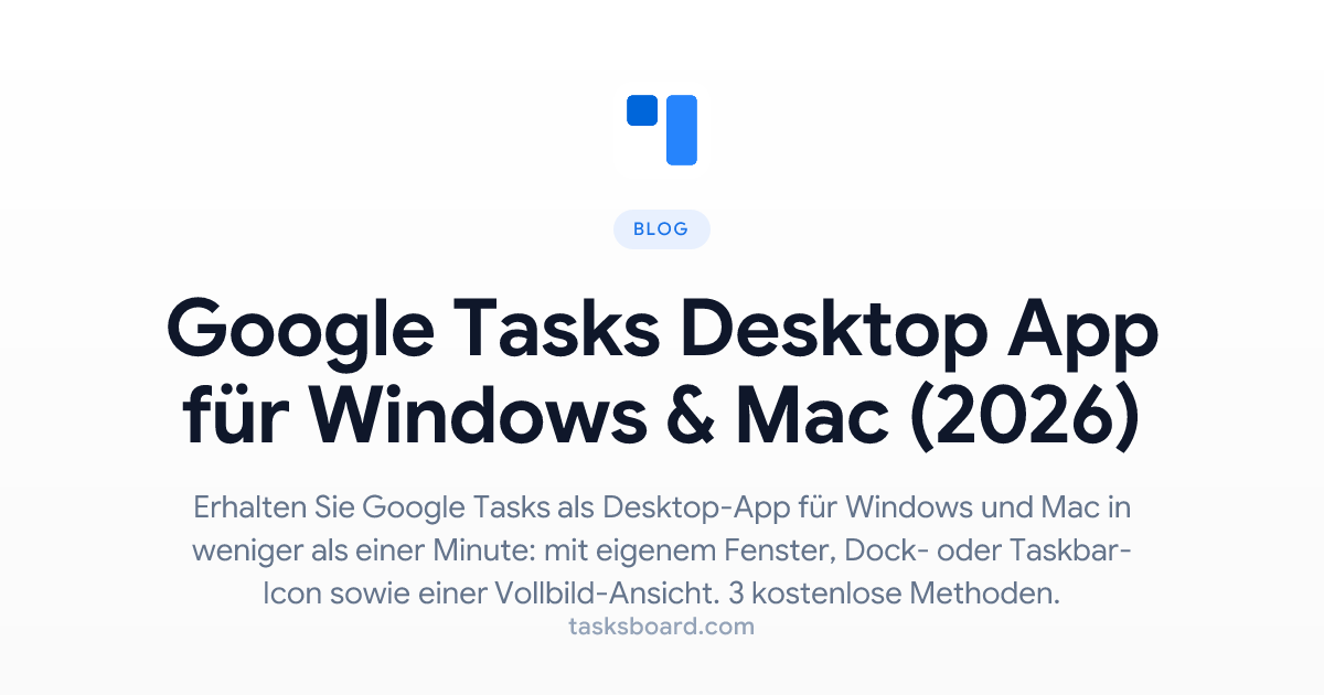 Google Tasks Desktop App: Die besten Möglichkeiten, Google Tasks auf PC ...