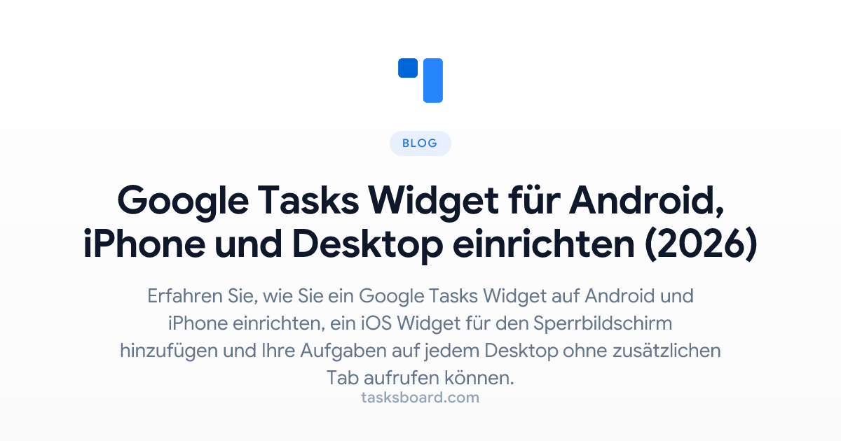 Google Tasks Widget: So fügen Sie ihn auf Android, iPhone und Desktop ...