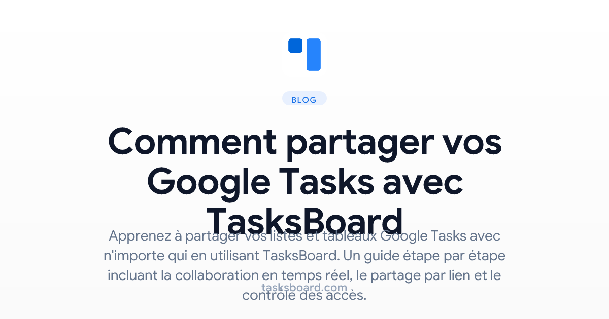 Comment partager vos Google Tasks avec TasksBoard