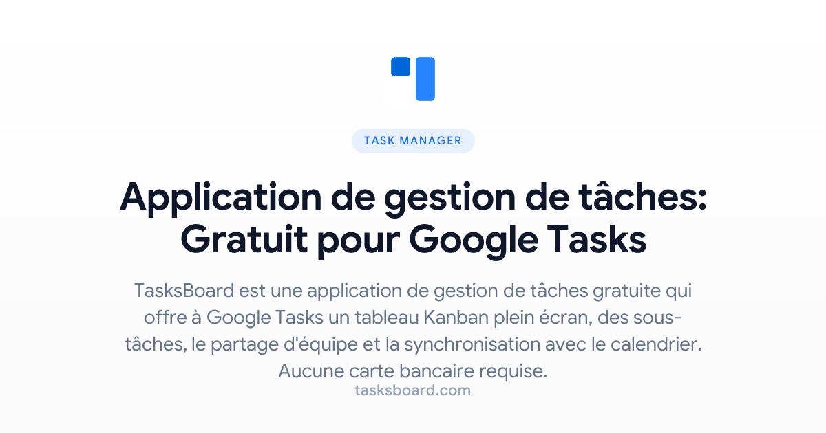Tasksboard App Application de gestion de tâches: Gratuit pour Google Tasks | TasksBoard