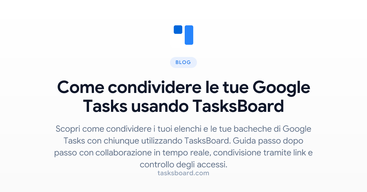 Come condividere le tue Google Tasks usando TasksBoard