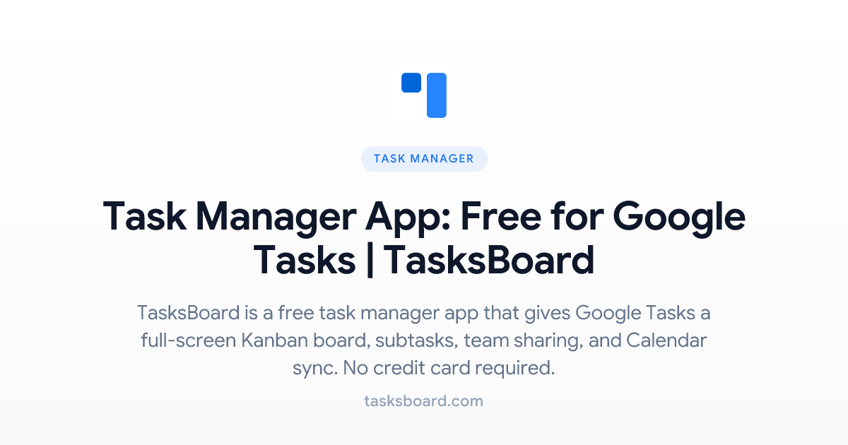 Task Manager App: Free for Google Tasks | TasksBoard